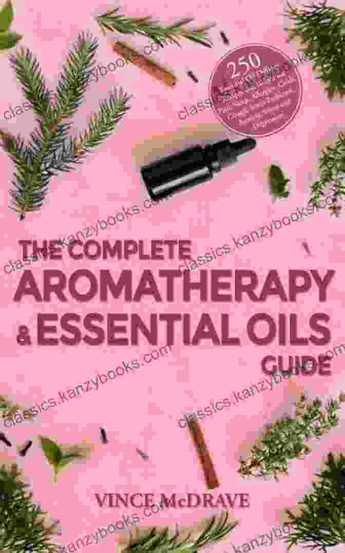 250 Aromatherapy Blends For Anxiety Allergies Sleep Colds Cough Sinus Problems Healing Properties Of Essential Oils: 250 Aromatherapy Blends For Anxiety Allergies Sleep Colds Cough Sinus Problems Depression Stress Headaches And Essential Oils Beginners Guide 5)