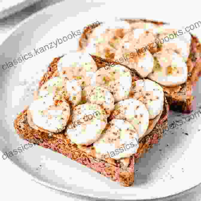 A Slice Of Whole Wheat Toast With Peanut Butter And Banana. Healthy Breakfast Recipes For Toddlers And Young Children (Ages 2+) (Healthy Recipes For Toddlers And Young Children 1)