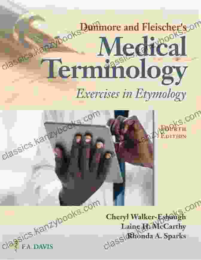 Dunmore And Fleischer Medical Terminology: Exercises In Etymology Book Cover Dunmore And Fleischer S Medical Terminology Exercise In Etymology: Exercises In Etymology