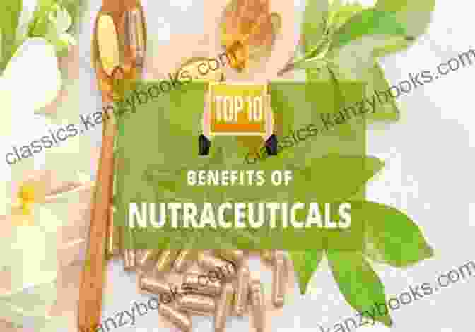 Health Benefits Of Nutraceuticals Nutraceuticals And Natural Product Derivatives: Disease Prevention Drug Discovery