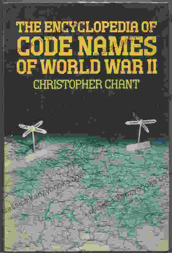 The Encyclopedia Of Codenames Of World War II: Routledge Revivals The Encyclopedia Of Codenames Of World War II (Routledge Revivals)