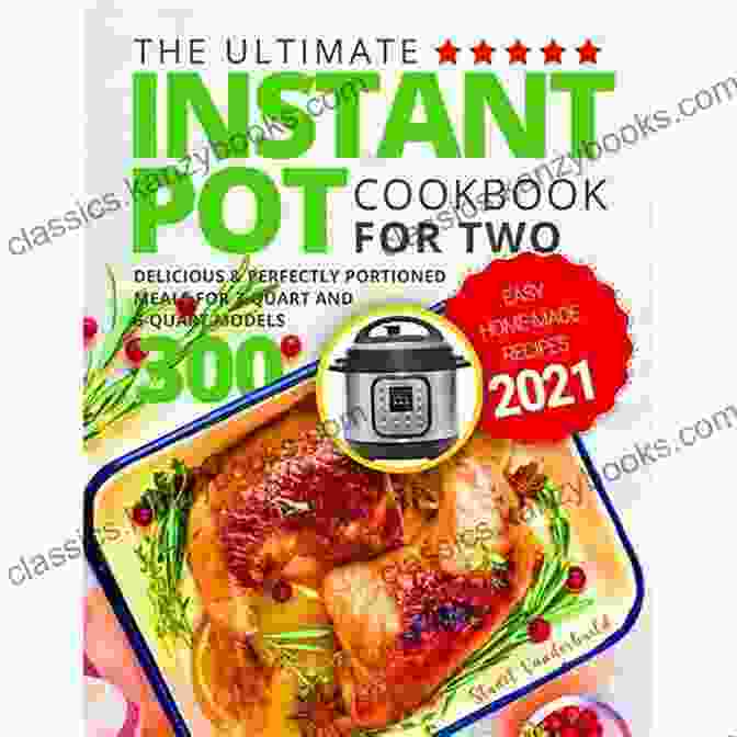 The Ultimate Instant Pot Cookbook The Ultimate Instant Pot Cookbook 1000 Recipes For Newbies With For Your Pressure Cooker With Effortless And Easy Beginners Meals