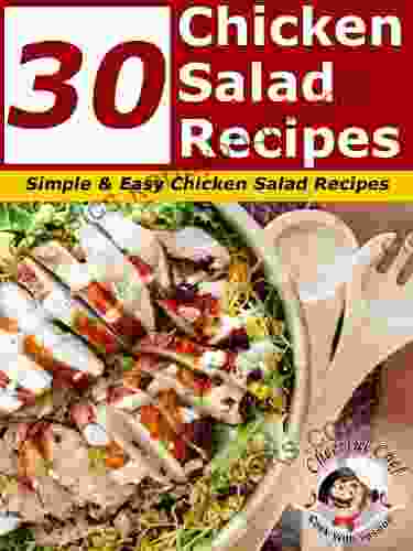 30 Chicken Salad Recipes Simple And Easy Chicken Salad Recipes (Chicken Recipes 1)