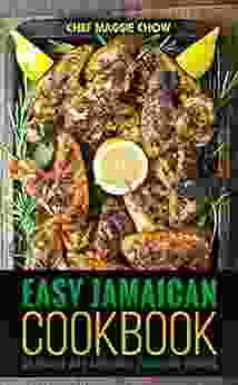 Easy Jamaican Cookbook: 50 Unique And Authentic Jamaican Recipes (Jamaican Cookbook Jamaican Recipes Jamaican Cooking West Indian Cookbook West Indian Recipes West Indian Cooking 1)