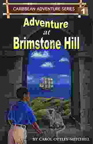 Adventure At Brimstone Hill (Caribbean Adventure 1)