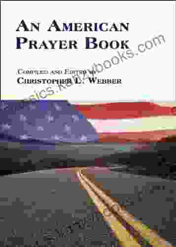 An American Prayer Christopher L Webber