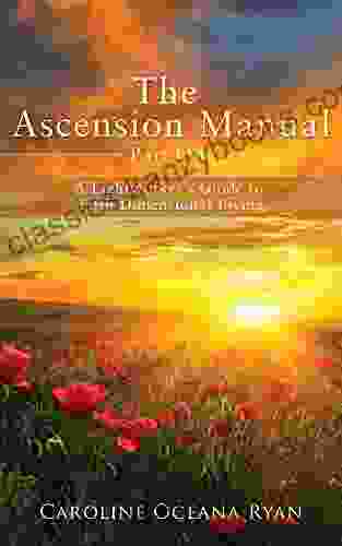 The Ascension Manual: A Lightworker S Guide To Fifth Dimensional Living (The Ascension Manual 1)