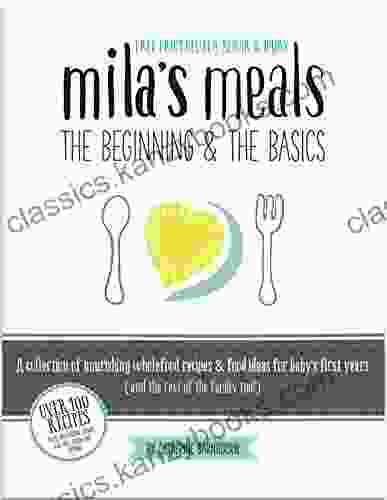 Mila S Meals: The Beginning The Basics: Free From Gluten Sugar And Dairy