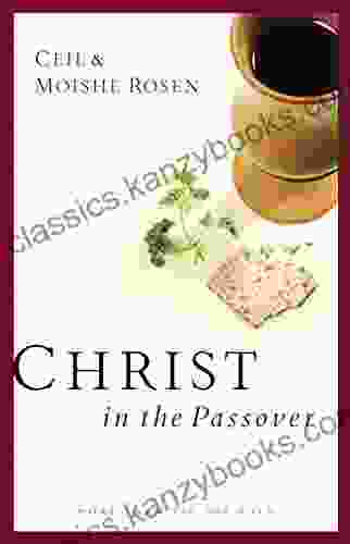 Christ In The Passover Ceil Rosen