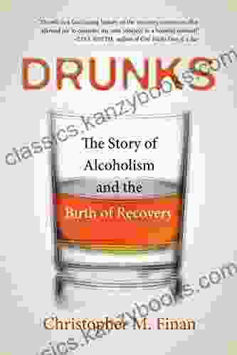 Drunks: An American History Christopher M Finan