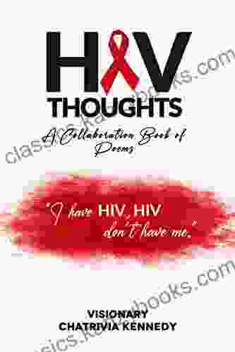 HIV THOUGHTS: A Collaboration of Poems