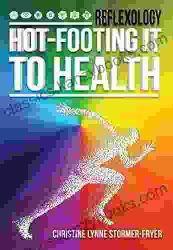 Hot Footing It To Health Christine Lynne Stormer Fryer