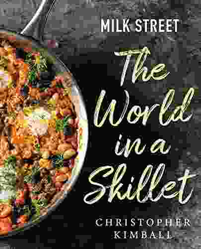 Milk Street: The World In A Skillet