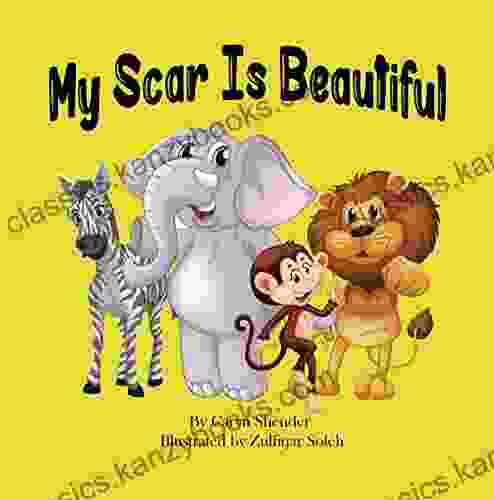 My Scar Is Beautiful Caryn Shender