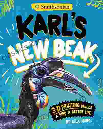 Karl S New Beak (Encounter: Narrative Nonfiction Picture With 4D)