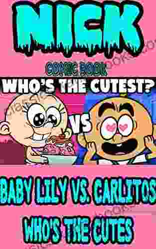 Nick comic book: Baby Lily Vs Carlitos Who s The Cutest