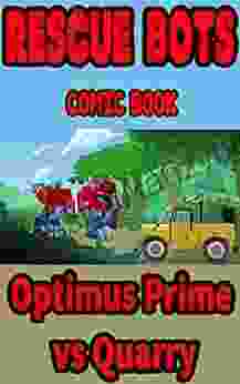 Rescue Bots Kid Comic Book: Optimus Prime Vs Quarry