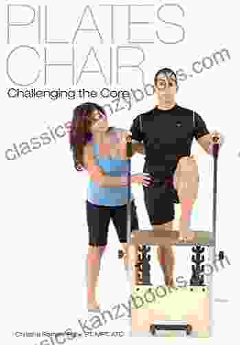 Pilates Chair: Challenging The Core