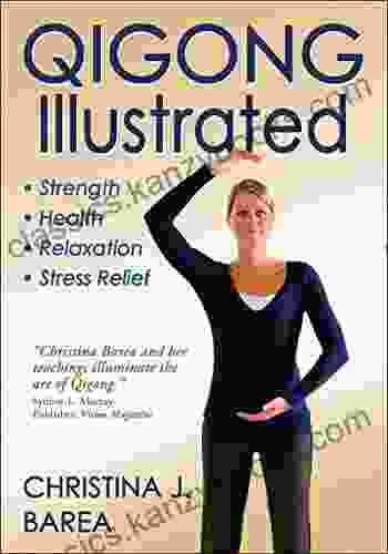 Qigong Illustrated Christina J Barea