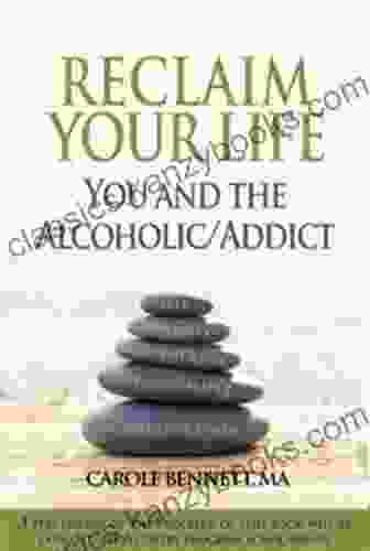 Reclaim Your Life You And The Alcoholic / Addict