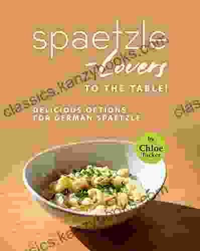 Spaetzle Lovers To The Table : Delicious Options For German Spaetzle