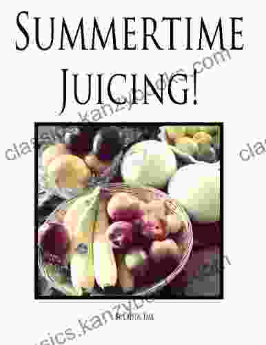 Summertime Juicing Charles MacLean