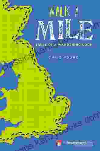 Walk A Mile: Tales Of A Wandering Loon (Inspirational Series)