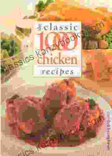 The Classic 1000 Chicken Recipes Carolyn Humphries