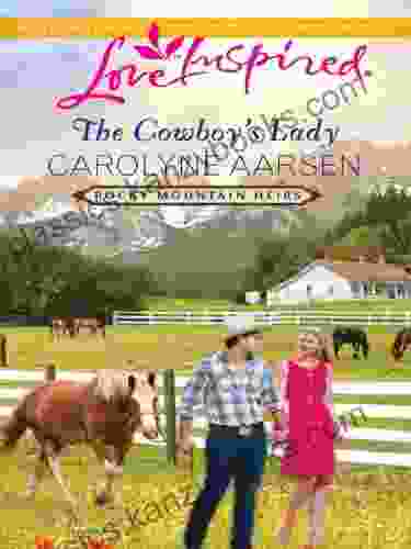 The Cowboy S Lady (Rocky Mountain Heirs 4)