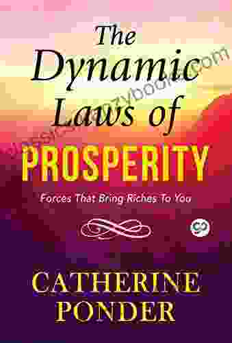 The Dynamic Laws Of Prosperity