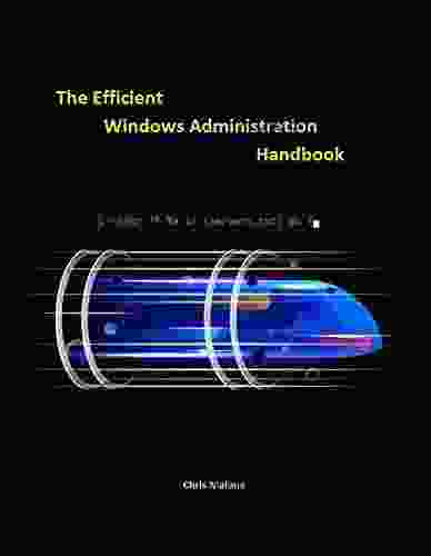 The Efficient Windows Administration Handbook