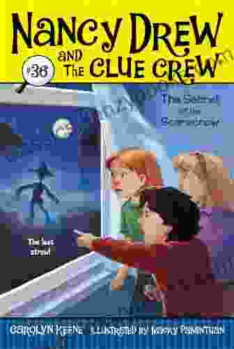 The Secret of the Scarecrow (Nancy Drew and the Clue Crew 36)