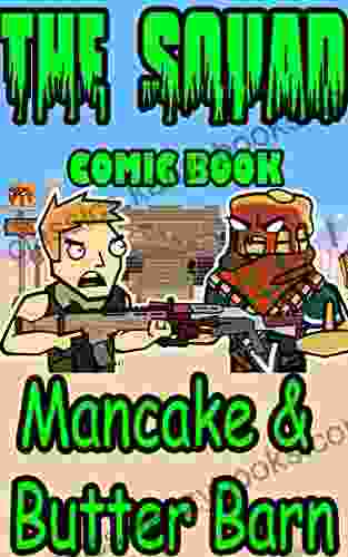 The Squad Comic: Mancake Butter Barn