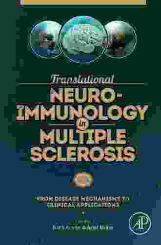 Translational Neuroimmunology In Multiple Sclerosis: From Disease Mechanisms To Clinical Applications