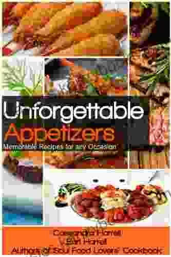 Unforgettable Appetizers: Memorable Recipes for Any Occasion