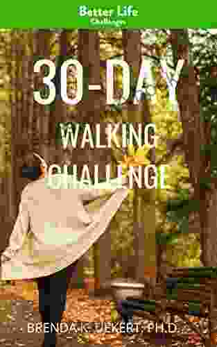 30 Day Walking Challenge (Better Life Challenges 7)