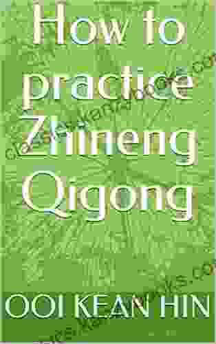 How To Practice Zhineng Qigong