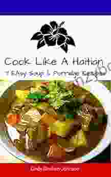 Cook Like A Haitian: 7 Easy Soup Porridge Recipes