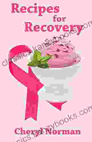 Recipes For Recovery Cheryl Norman