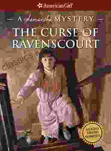 The Curse Of The Ravenscourt: A Samantha Mystery (American Girl)