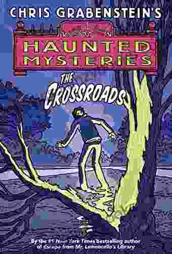 The Crossroads: A Haunted Mystery