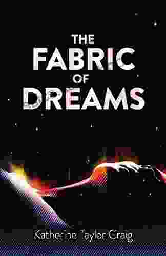 The Fabric of Dreams Christine Bryden