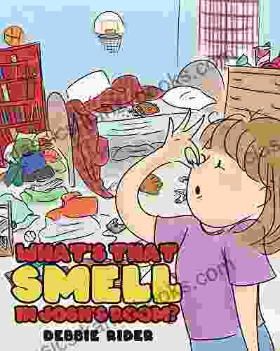 What S That Smell In Josh S Room?