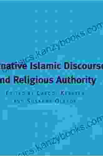 Alternative Islamic Discourses And Religious Authority (Contemporary Thought In The Islamic World)