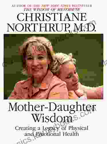 Mother Daughter Wisdom Christiane Northrup