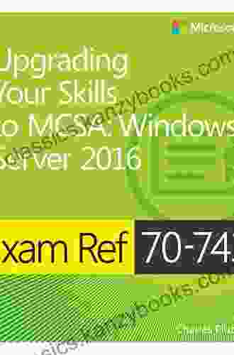 Exam Ref 70 743 Upgrading Your Skills To MCSA: Windows Server 2024