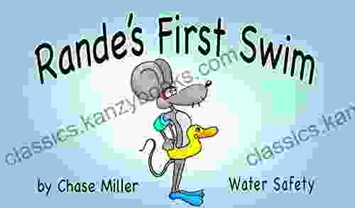 Rande S First Swim: Water Safety And Swimming (Rande The Mouse 2)