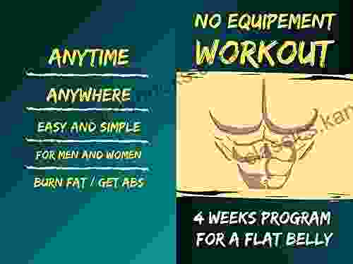 No Equipement Workout: 4 Weeks Program For A Flat Belly Fitness Routine Build Abs In 28 Days At Home Workout Exercices For Men And Women (6*9) Journal